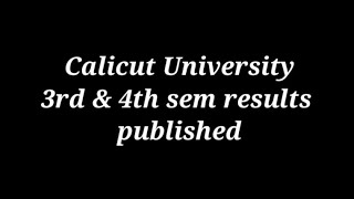 Calicut University 3rd & 4th semester results published