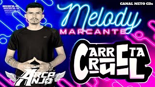 SET MELODY MARCANTE DJ ARCANJO