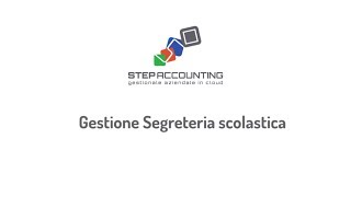 STEP BUSINESS for School   presentazione segreteria scolastica