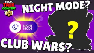 Brawl Stars: Brawl Talk Concept - New Brawler, New Skins, Club Wars, Night Mode And More!