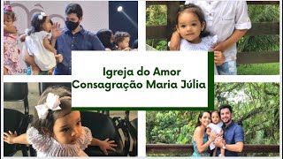 Igreja do amor Pr Arthur Pereira / Consagração das crianças