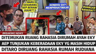 EKY TIDAK PERNAH MENINGGAL ! AEP TUNJUKKAN KEBERADAAN EKY, DI TARO DI RUANG RAHASIA DI RUMAH RUDIANA