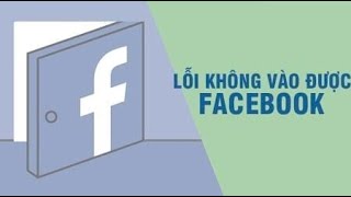 Facebook bị lỗi không tải được facebook - Bị hacker tấn công? Không thể đăng nhập vào facebook