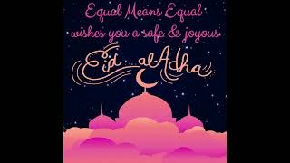 Happy EID from Equal Means Equal