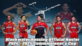 Blackwater Bossing Official Roster 2024-2025 PBA Commissioner's Cup