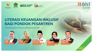 Edukasi dan Literasi Keuangan Syariah Kepada Pondok Pesantren Mitra Bank BNI Syariah