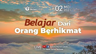 IBADAH MINGGU BENTUK 1 || 2 MEI 2021 || GMIM Baitani Matani Wilayah Tomohon Satu