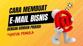 Cara Memuat Email Bisnis Menggunakan Domain Pribadi