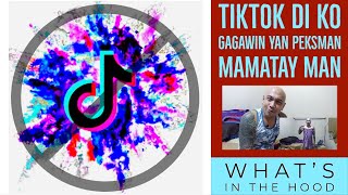 TikTok? di ko gagawin yan peksman | What's in the hood