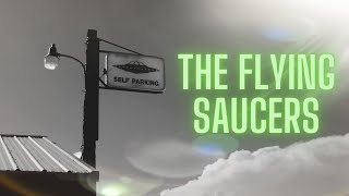 The Flying Saucers