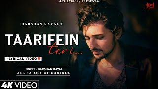 Taarifein Teri (LYRICS)- Darshan Raval | Gurpreet Saini | Sharan Rawat | Out Of Control