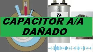 ¿Por qué se daña el capacitor de aire acondicionado y Cómo SOLUCIONAR condensador eléctrico dañado?