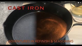 Cast Iron Adventures in Refinishing and Seasoning - Turning Lodge into Awesome