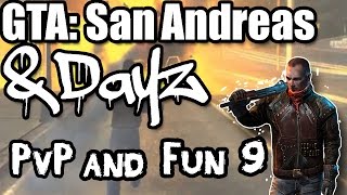 GTA: San Andreas -- DayZ Mod | PvP/Fun 9 (MTA)