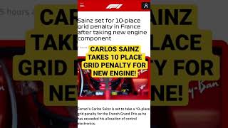 Carlos Sainz takes 10 place grid penalty for the French Grand Prix #shorts #frenchgp #f1 #ferrari