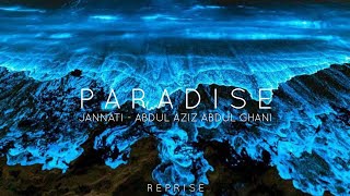 Jannati (Reprise) - Abdul Aziz Abdul Ghani | Paradise | The Islam Say