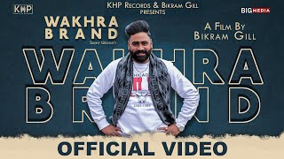 Wakhra Brand (Official Video) Sunny Urdhan | Latest Punjabi Song 2020 | KHP Records