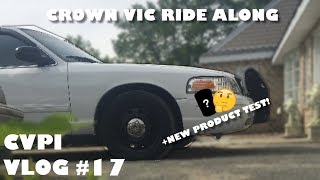 CVPI Vlog #17 - RIDE ALONG IN MY CROWN VIC!