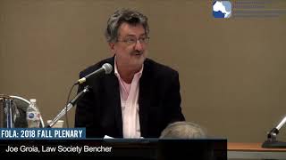 FOLA Plenary Nov 2018 - Talk: Joe Groia, Law Society Bencher