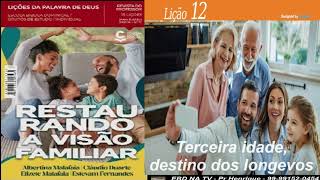 Lição 12, Central Gospel, terceira idade, destino dos longevos, 4Tr23, Pr Henrique, EBD NA TV