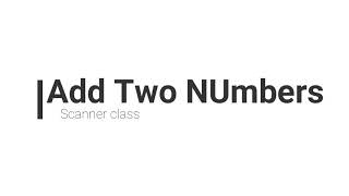 Add Two Numbers From a User | Java Tutorial