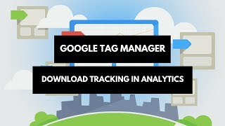 Download Tracking mit dem Google Tag Manager