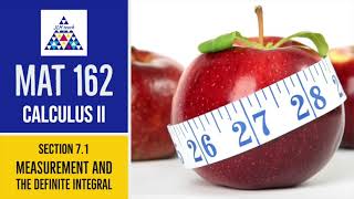 Measurement and the Definite Integral (Section 7.1)