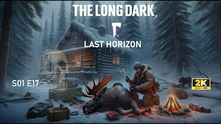 The Long Dark TFTFT Last Horizon Intruz S01E17 #017