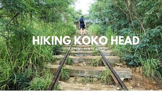 HIKING KOKO HEAD OAHU, HAWAII: THE OUTTAKES