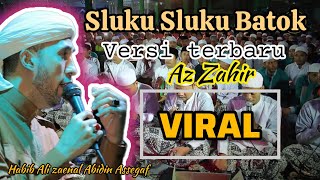 Sluku Sluku Batok | Versi terbaru!!! | sholawat Az Zahir