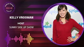 Purple Roads | Kelly Vrooman | Host | Sunny Side Up Show