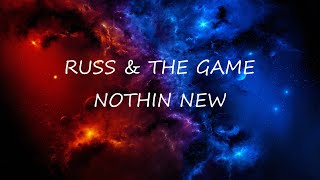 Russ ft The Game - Nothin New (Official Lyrics)