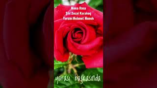 Mona Rosa (Şiir:Sezai Karakoç Yorum:Mehmet Menek)