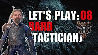 Bard [Tactician]: Part 8 - Baldur’s Gate 3