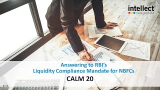 Webinar: Answering to RBI’s Liquidity Compliance Mandate for NBFCs with Intellect CALM Solution