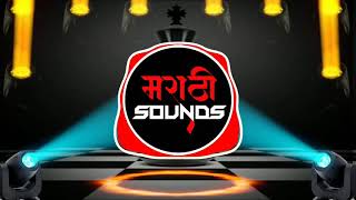 AMCHA NETA LAI POWERFUL GA REMIX & DJ ARBAAZ - MARATHI SOUNDS