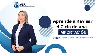 Ciclo de una Importación | Webinar 19 octubre 2023