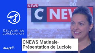 CNEWS Matinale - Présentation de Luciole, collectif de 15 PME innovantes et indépendantes