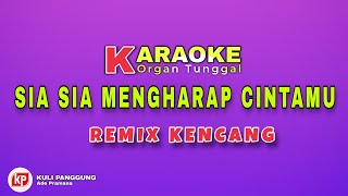 Sia Sia Mengharap Cintamu || Karaoke Remix Palembang  (nada wanita) versi Curup bengkulu