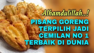 ALHAMDULILLAH..! PISANG GORENG TERPILIH JADI CEMILAN NO 1 TERBAIK DI DUNIA