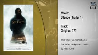 Silence | Soundtrack | Trailer #1 Music Recreation