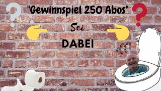 " GEWINNSPIEL 250 ABOS "