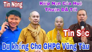 Tin Nóng Quả Báo Tới Với Sư Huệ Thuận Nói Xúc Phạm Tới GHPG Vũng Tàu