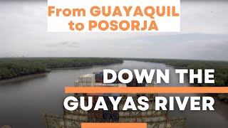 Down the GUAYAS River - Time-lapse [4K, 60fps]