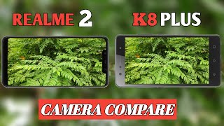 LENOVO K8 PLUS VS REALME 2 CAMERA COMPARE | LENOVO SYSTEM UPDATE AFTER CAMERA TEST