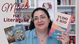 Três livros e muitas mães diferente! Feliz dia das mães para TODAS!