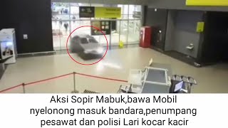 Begini jadinya bila Sopir,bawa Mobil masuk dalam bandara