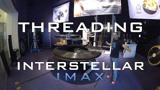 IMAX Projectionists Thread INTERSTELLAR - TIME LAPSE