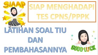 TIU || FR TIU || Latihan soal TIU dan pembahasannya || persiapan TES CPNS DAN PPPK