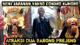 Dua Barong Prejeng Jaranan Yakso Condro Kumoro Beraksi live Sumberjambe Temurejo Bangorejo